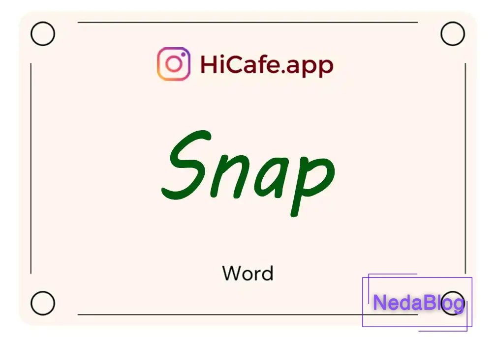 Meaning and usage of snap word