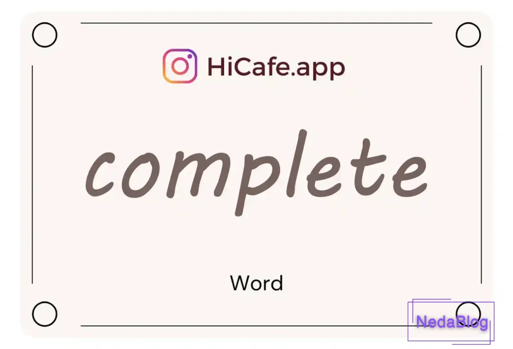 Meaning and usage of complete word