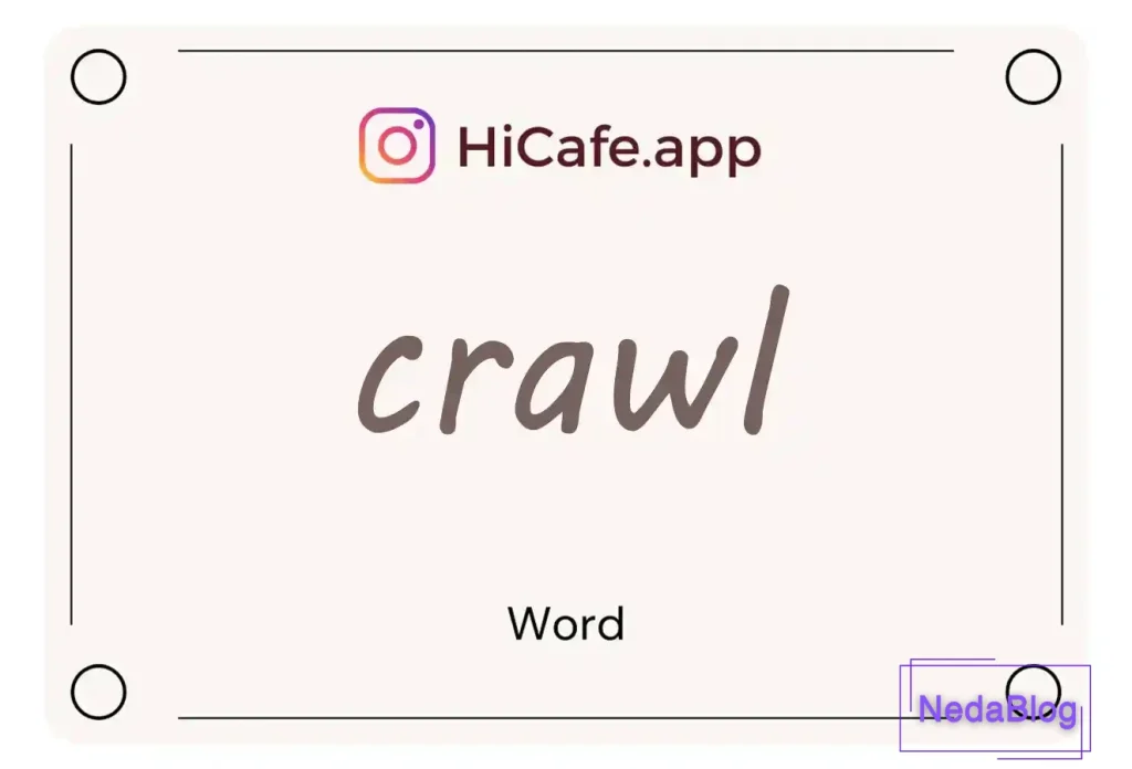 Meaning and usage of crawl word
