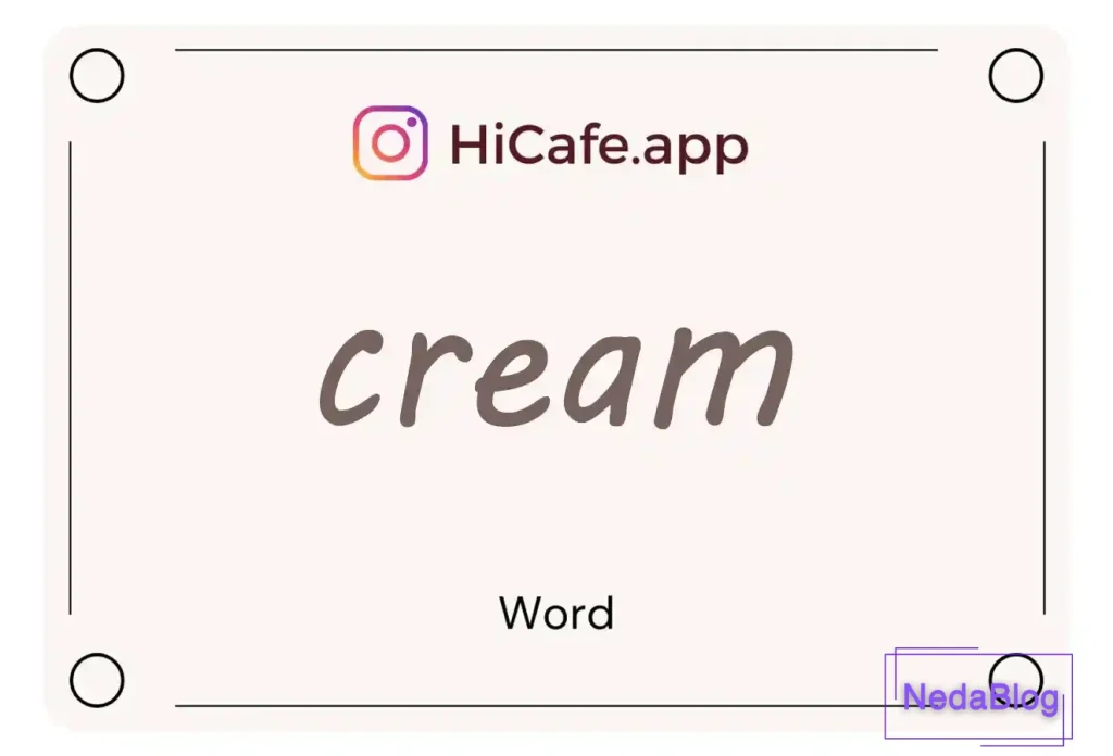 Meaning and usage of cream word