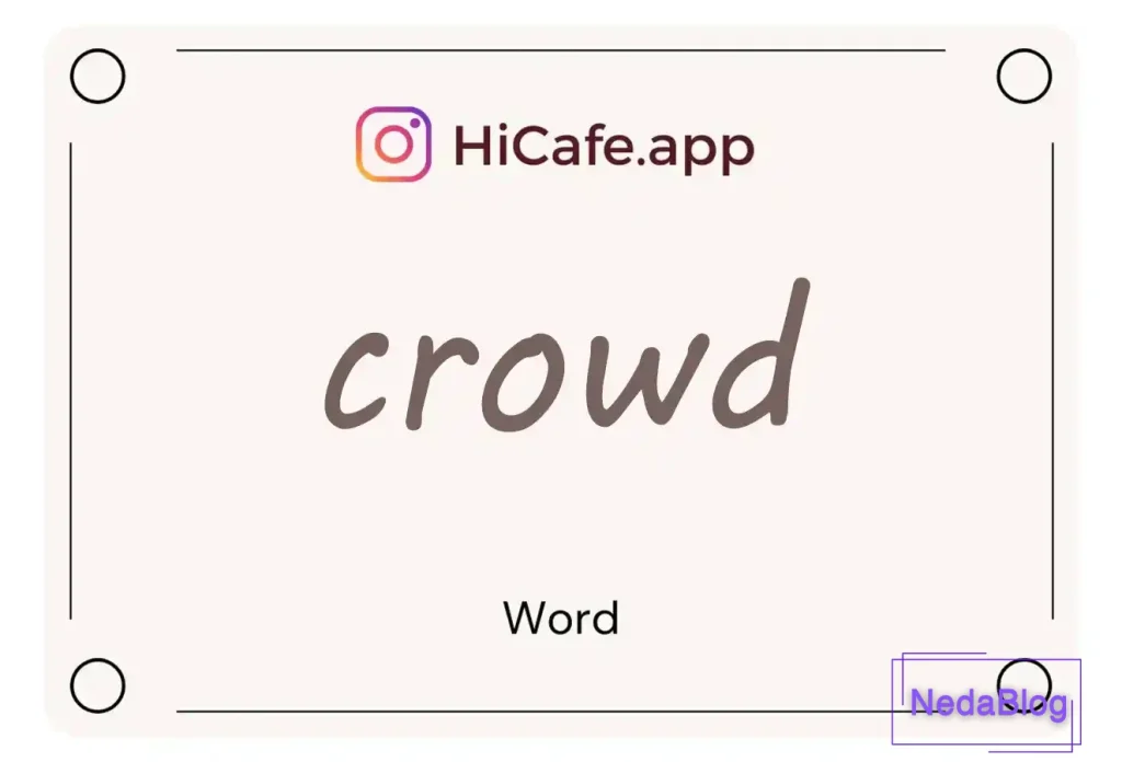 Meaning and usage of crowd word