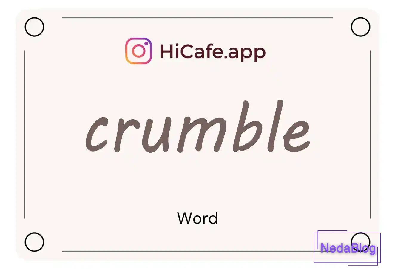 Meaning and usage of crumble word