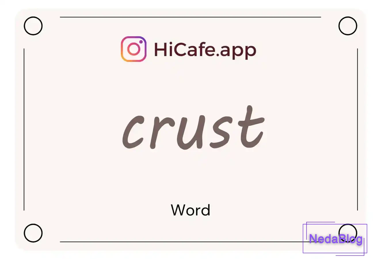 Meaning and usage of crust word