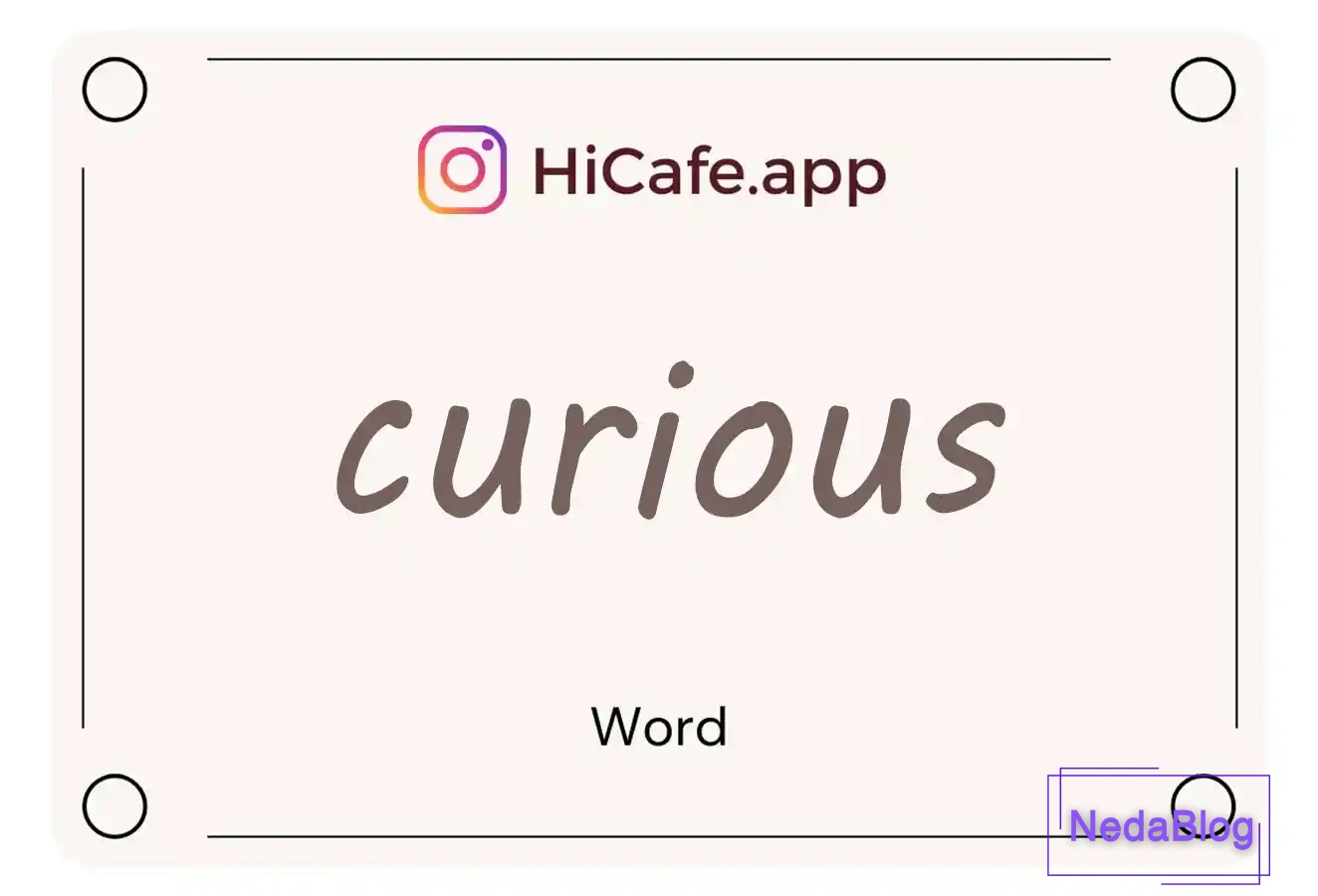 Meaning and usage of curious word