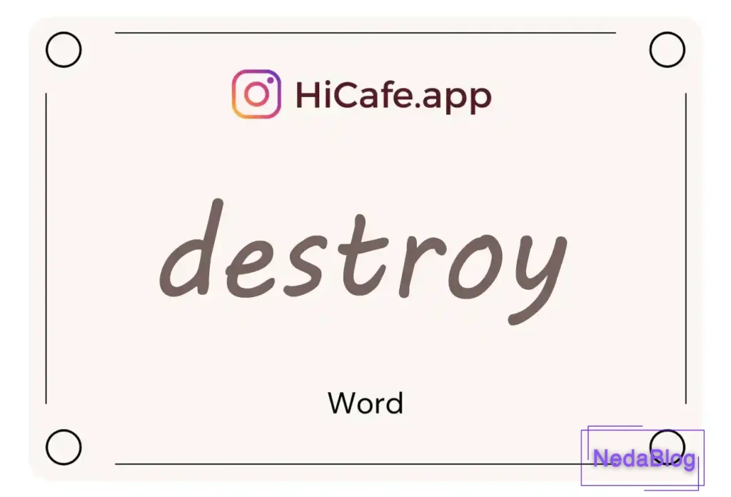 Meaning and usage of destroy word