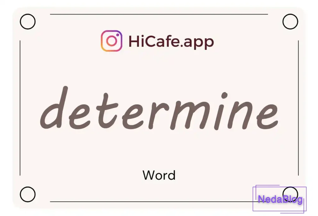 Meaning and usage of determine word