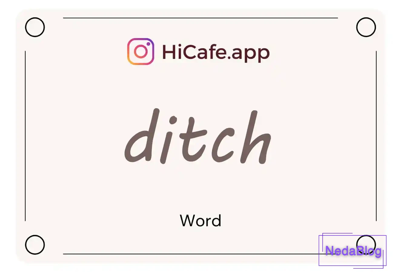 Meaning and usage of ditch word