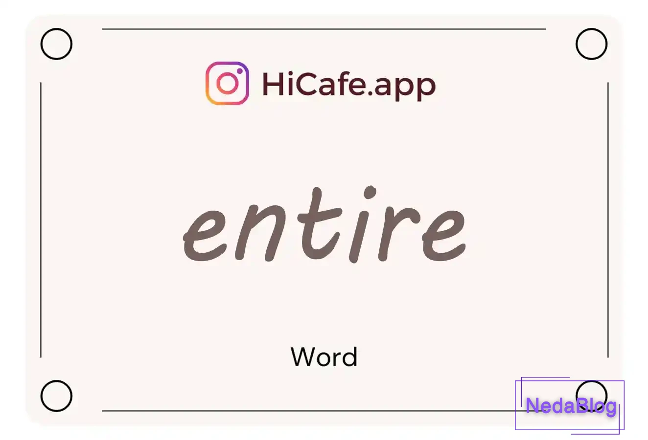 Meaning and usage of entire word