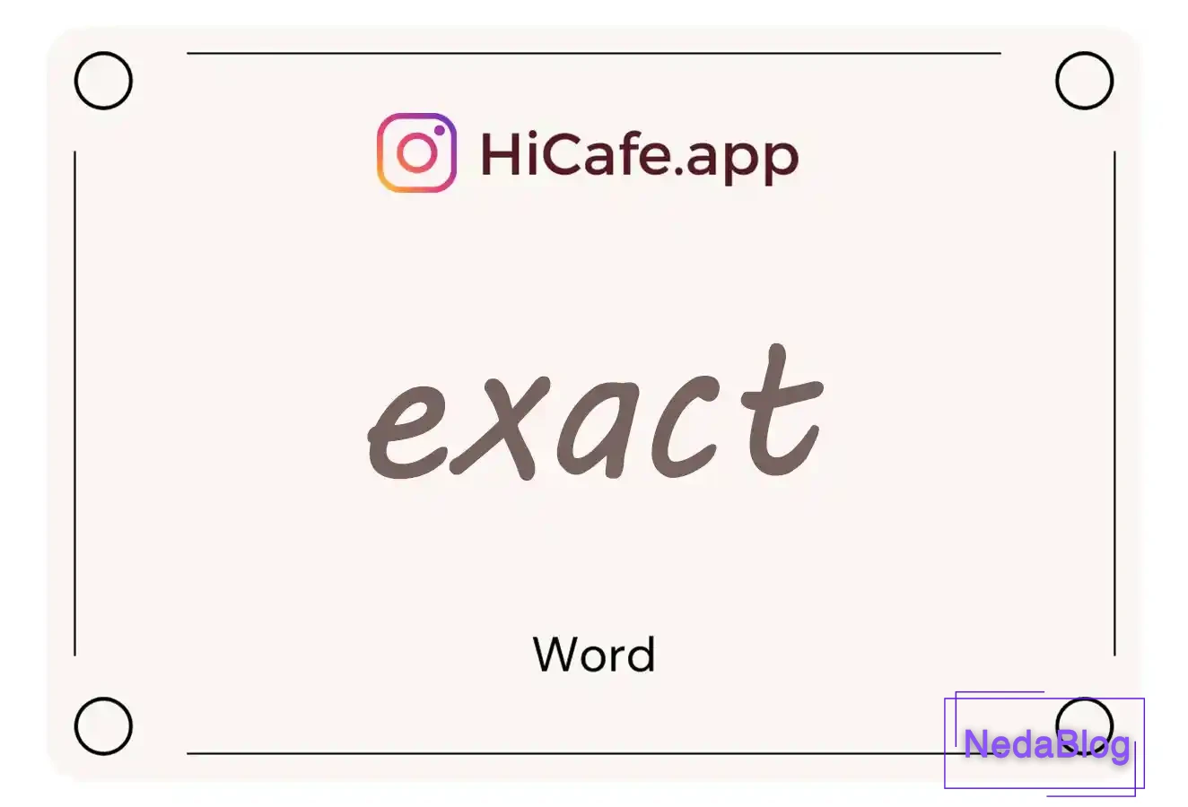Meaning and usage of exact word
