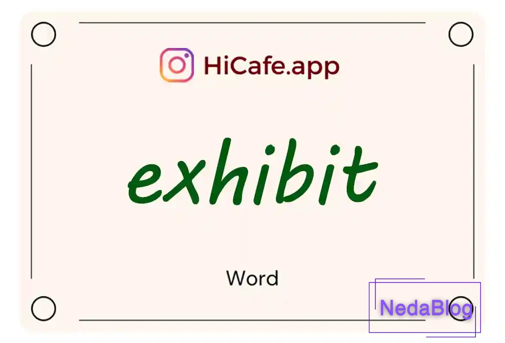 Meaning and usage of exhibit word