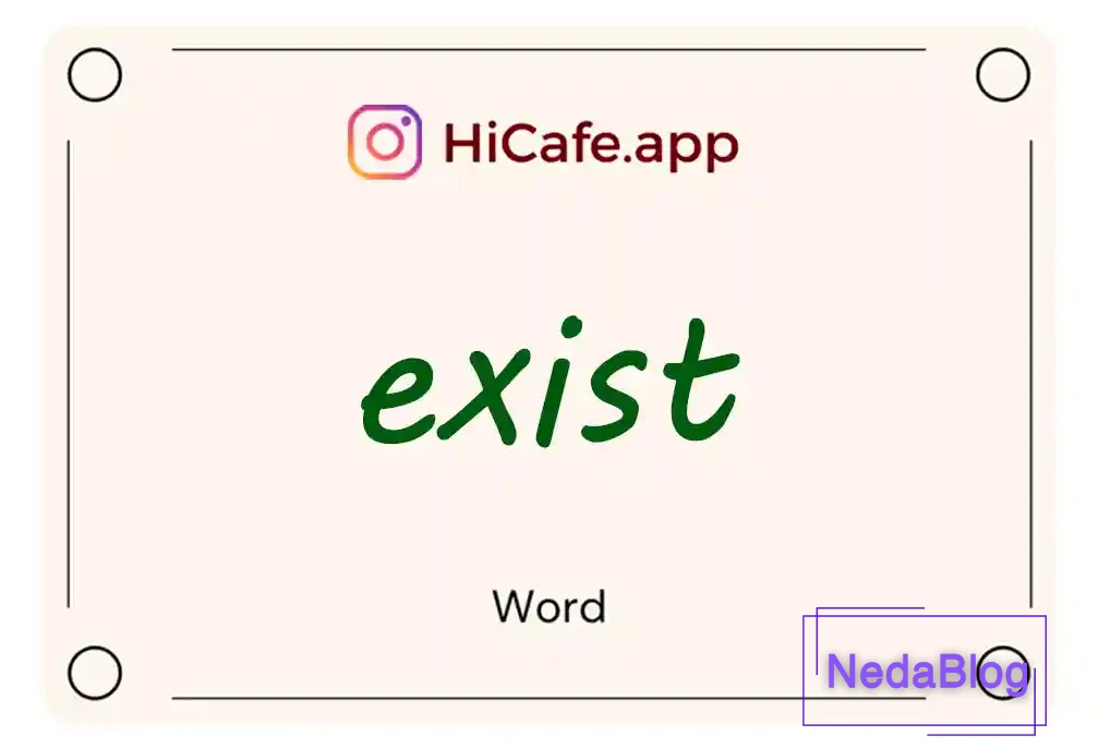 Meaning and usage of exist word