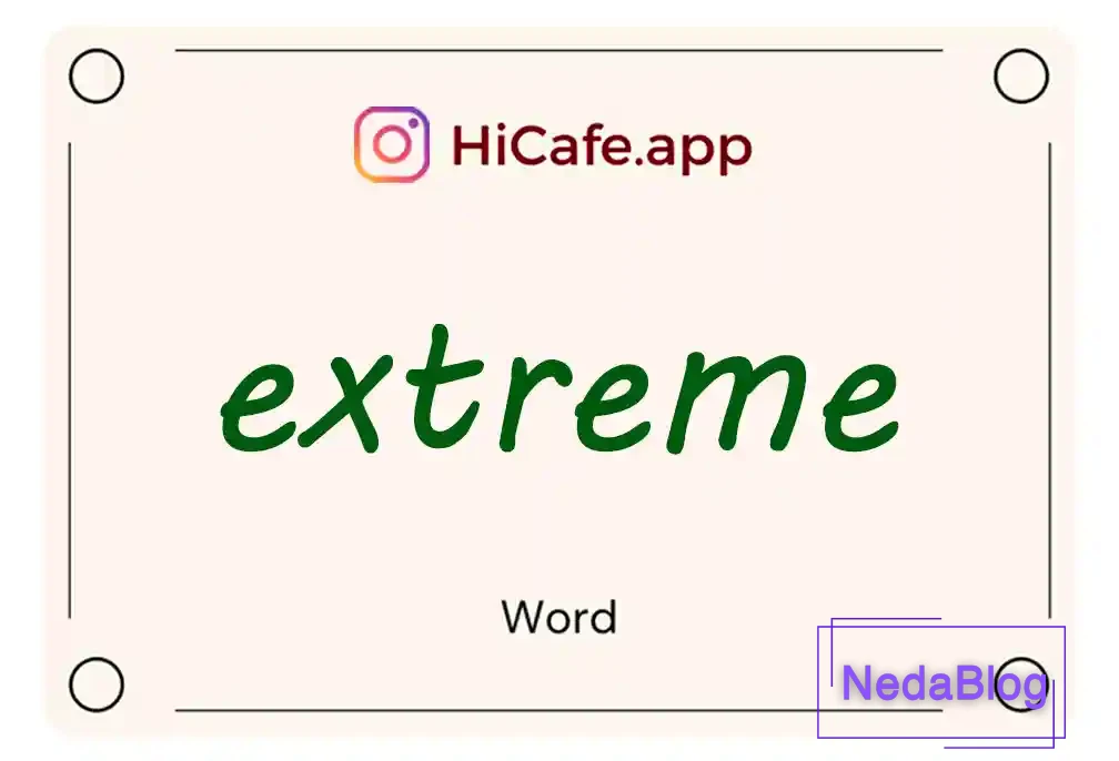 Meaning and usage of extreme word