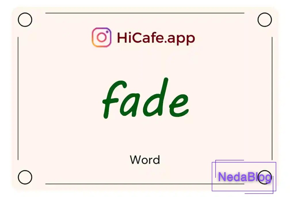 Meaning and usage of fade word