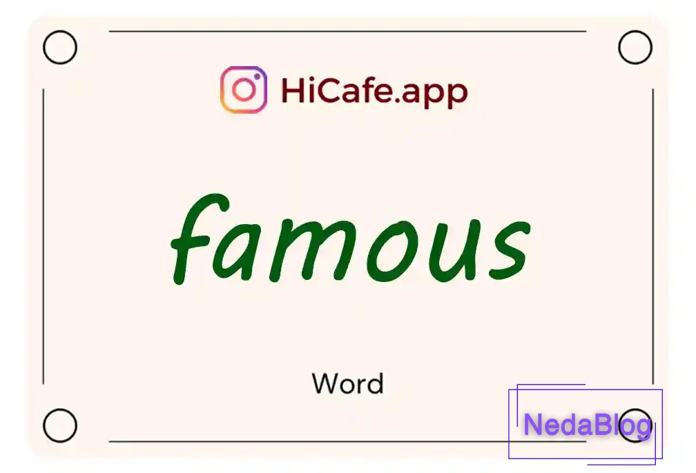 Meaning and usage of famous word