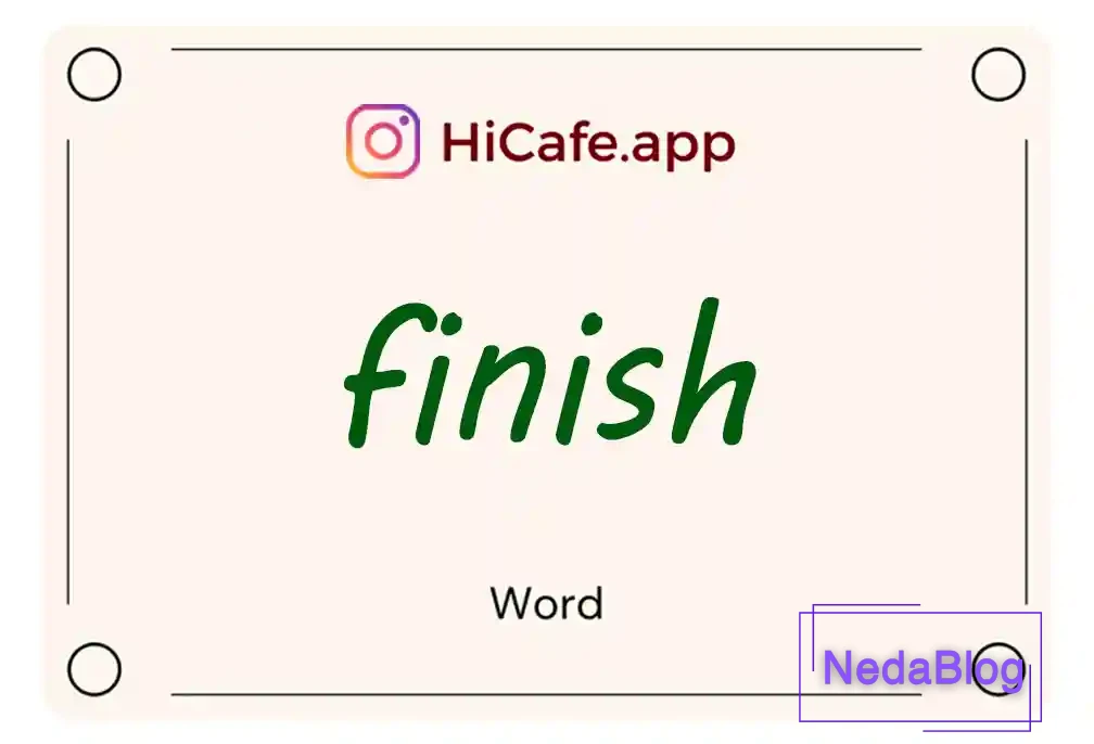 Meaning and usage of finish word