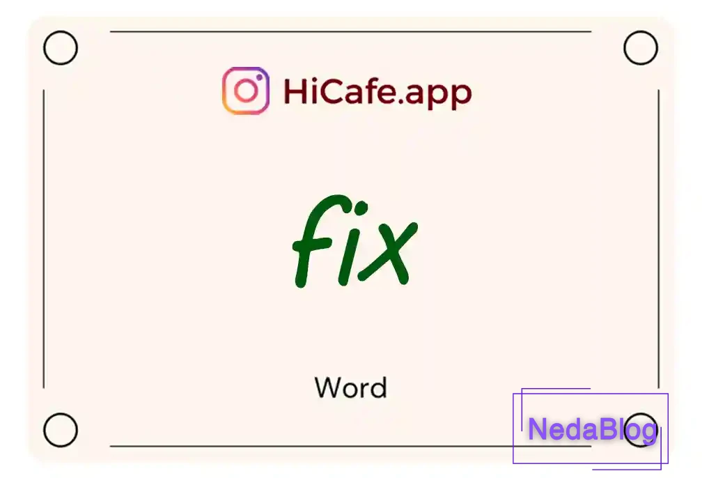 Meaning and usage of fix word