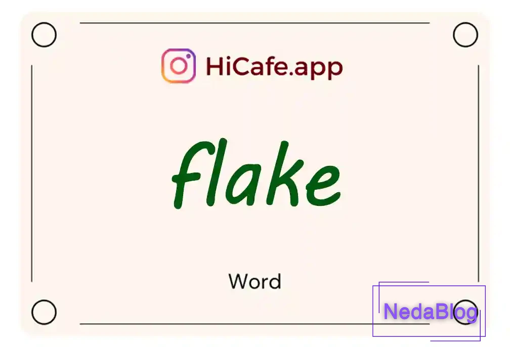 Meaning and usage of flake word