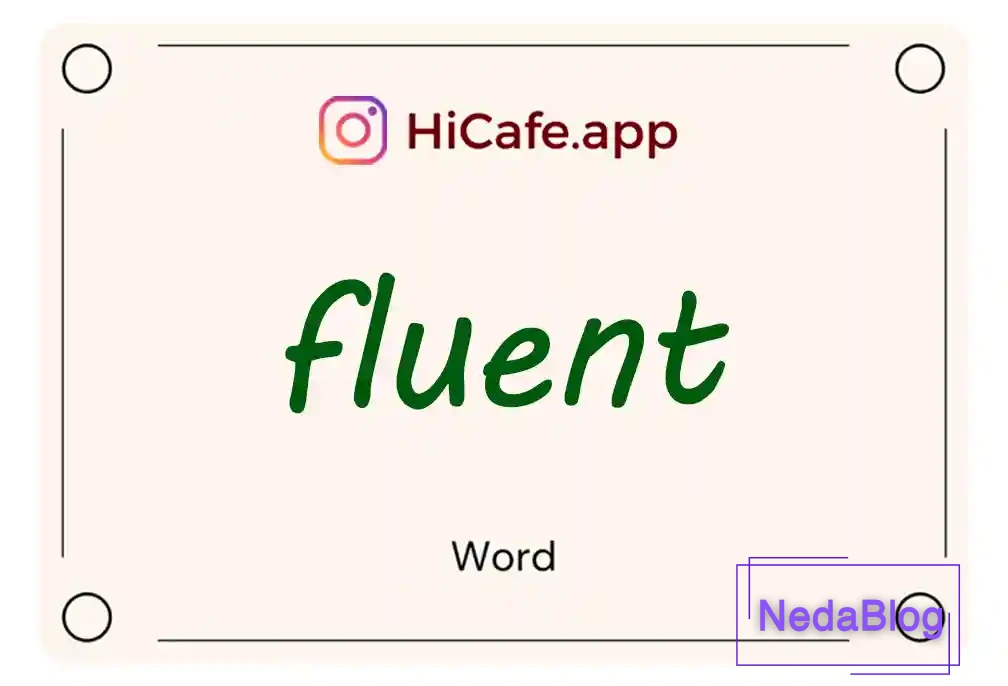Meaning and usage of fluent word