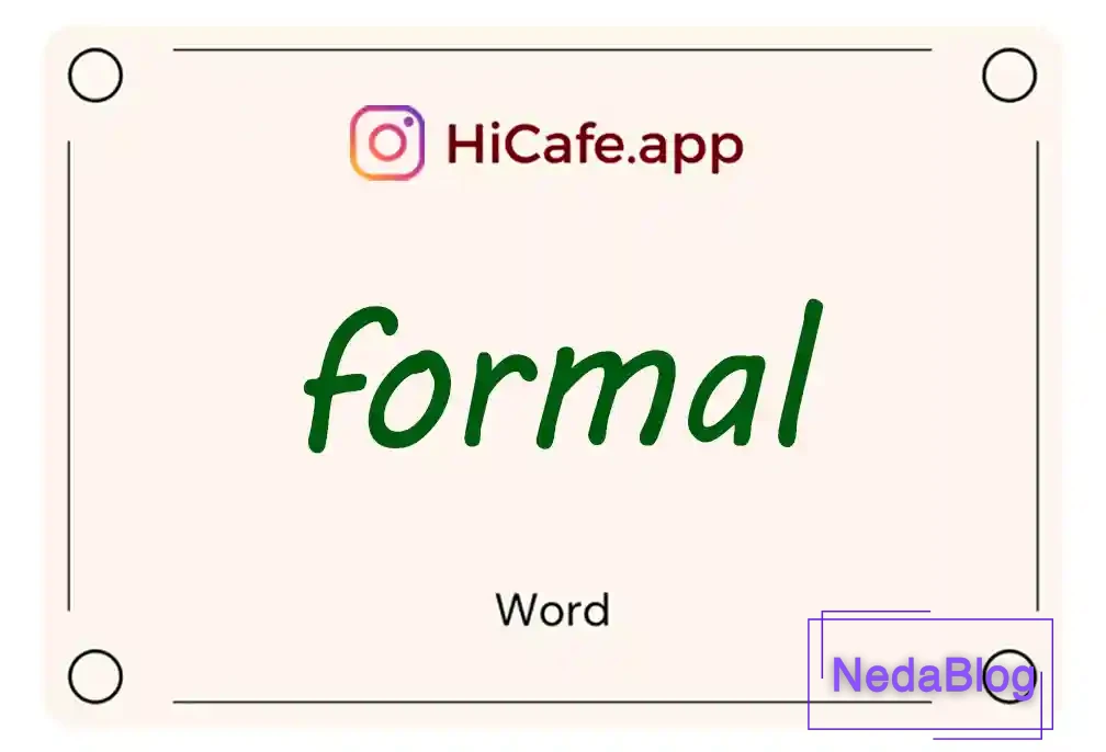Meaning and usage of formal word