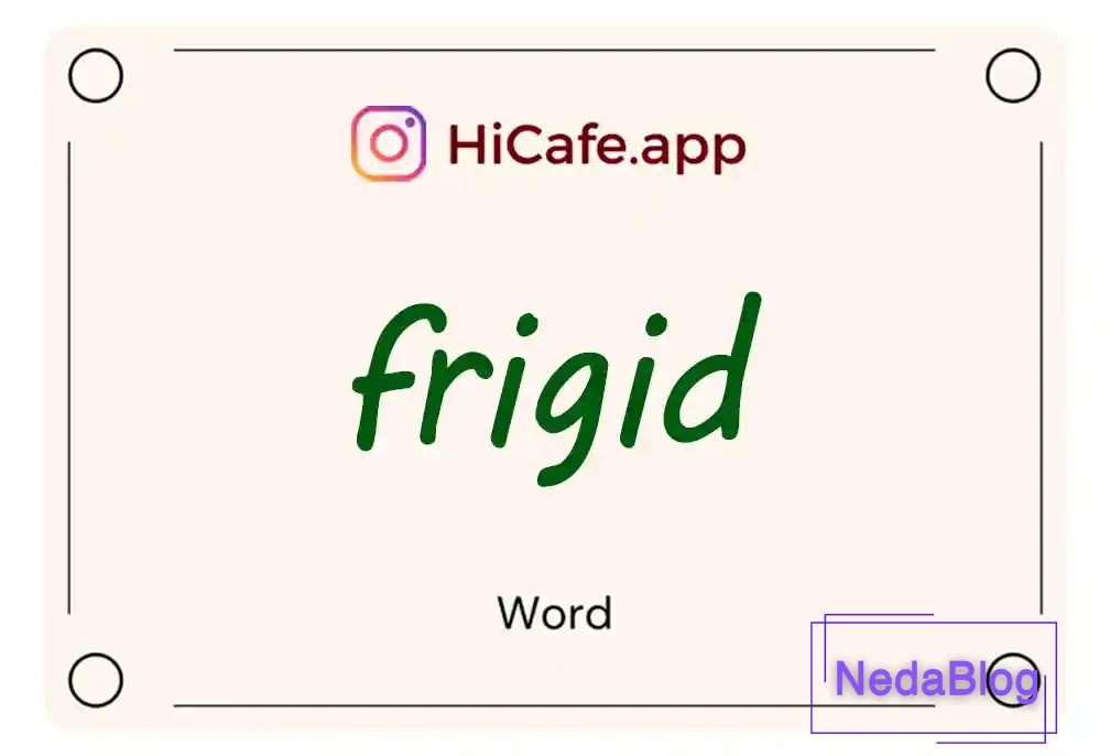 Meaning and usage of frigid word