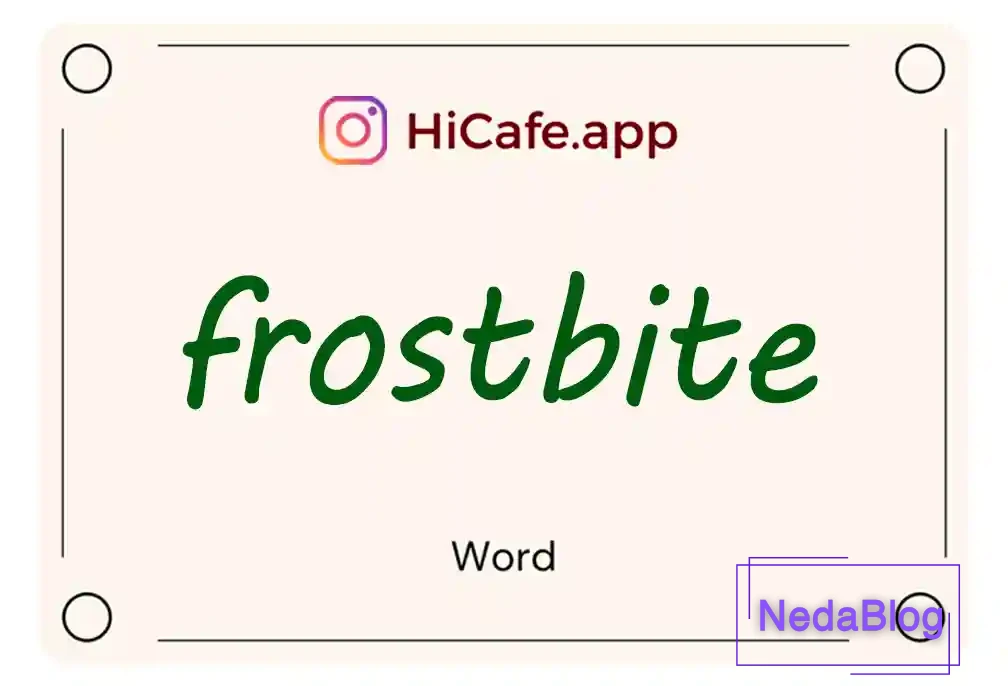 Meaning and usage of frostbite word