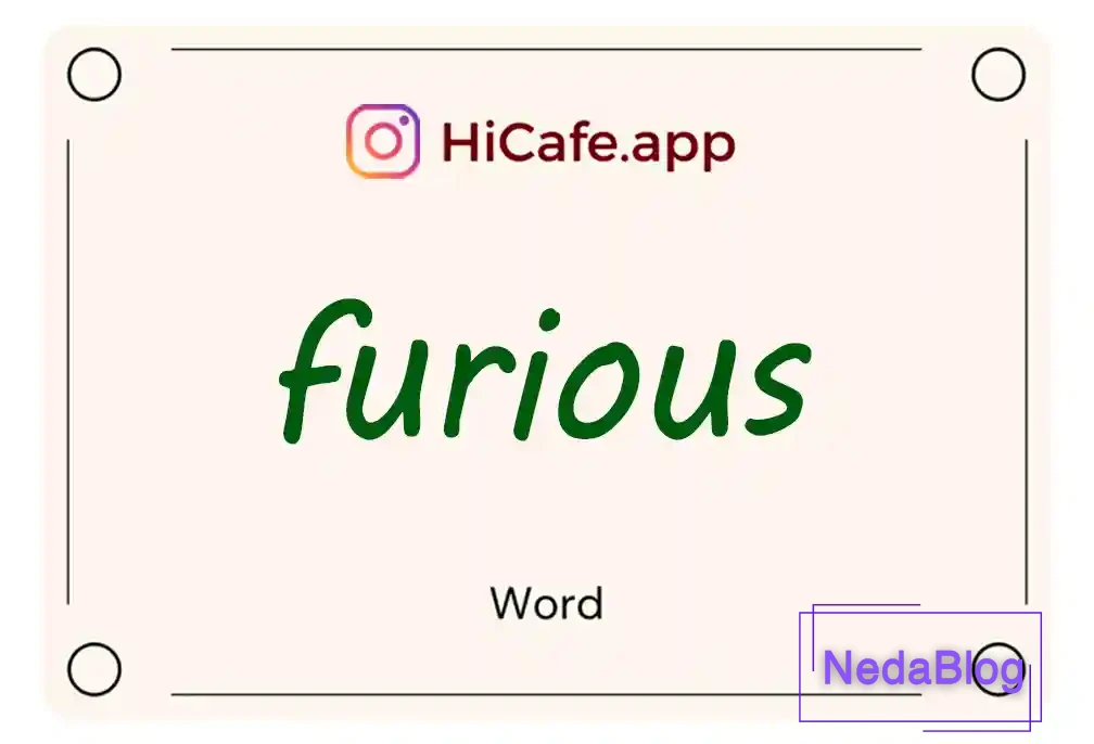Meaning and usage of furious word