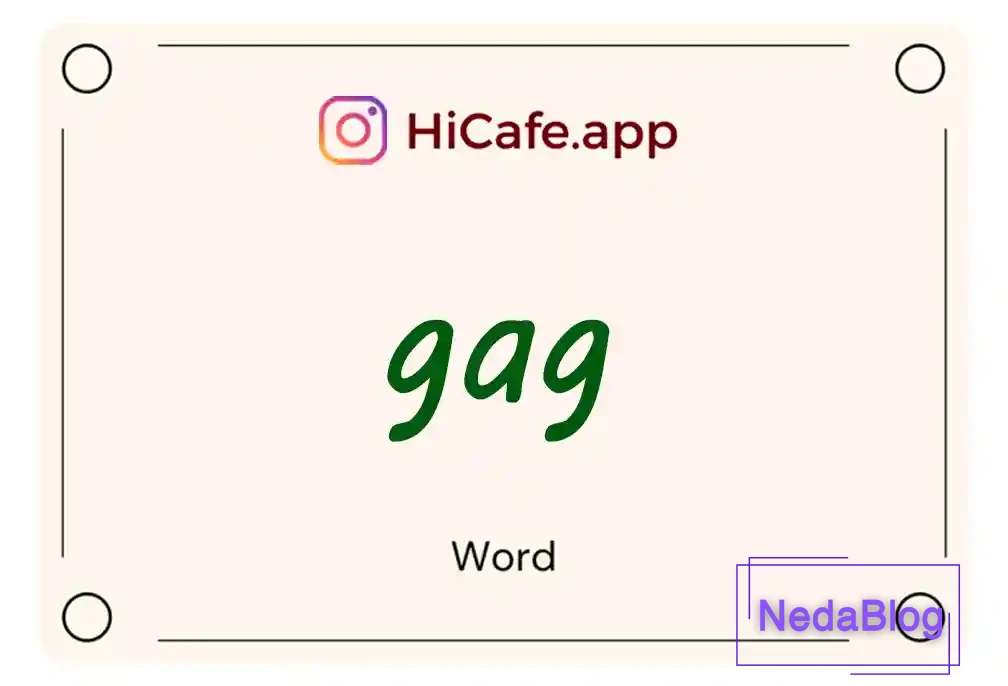 Meaning and usage of gag word