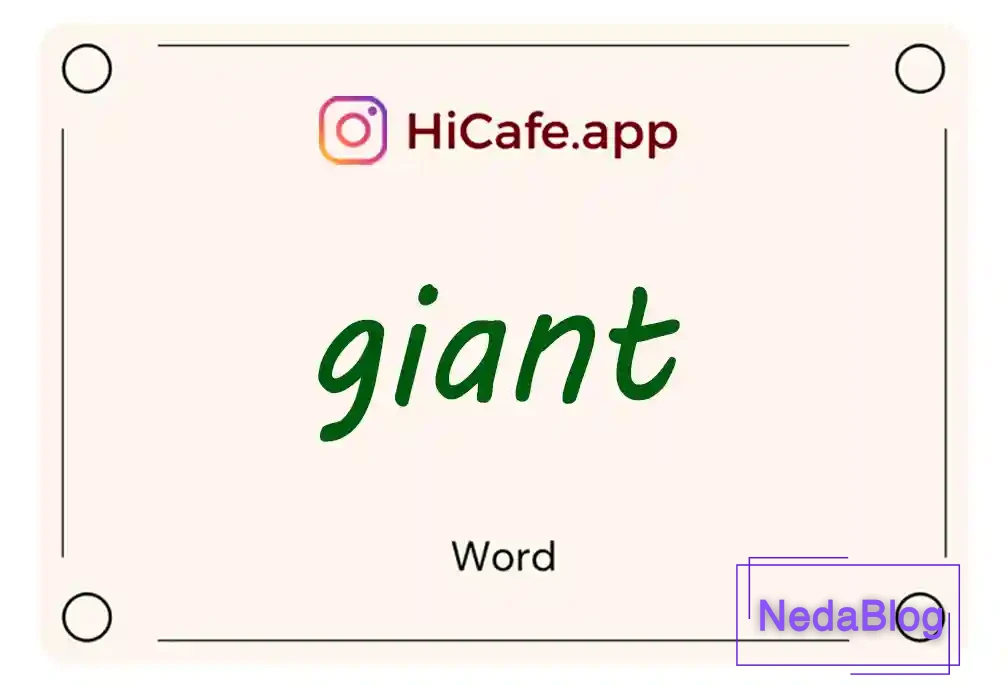 Meaning and usage of giant word