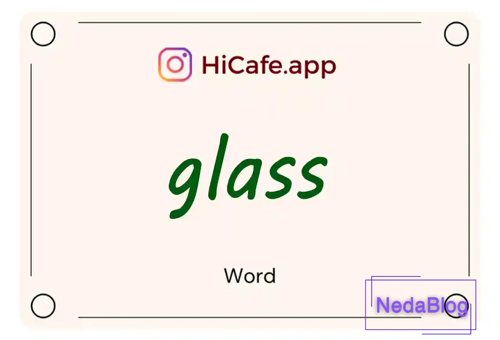 Meaning and usage of glass word