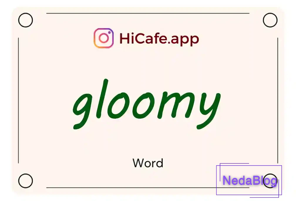 Meaning and usage of gloomy word