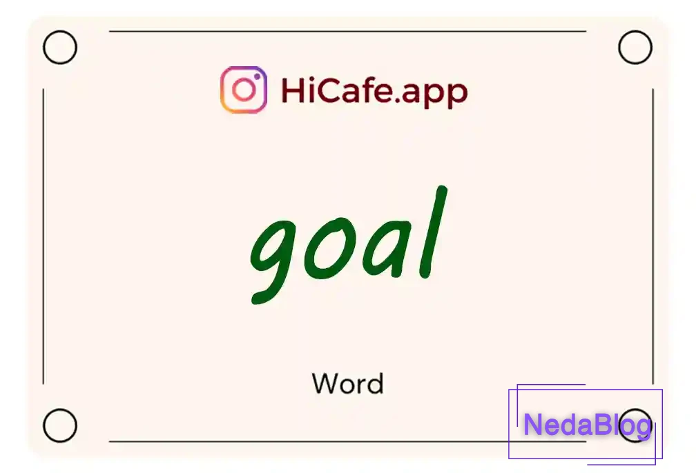 Meaning and usage of goal word