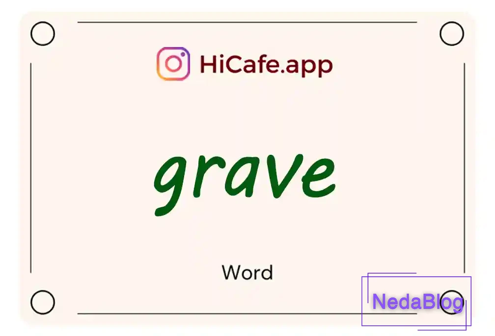 Meaning and usage of grave word