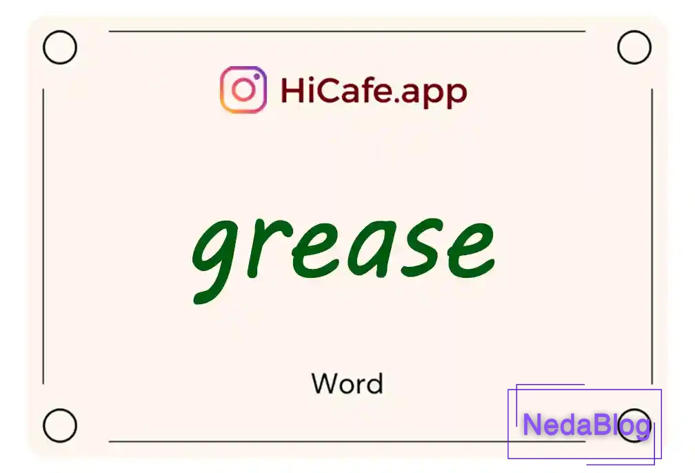 Meaning and usage of grease word