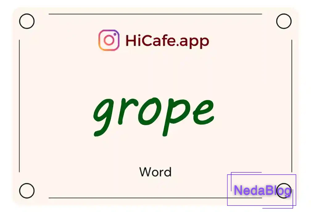 Meaning and usage of grope word