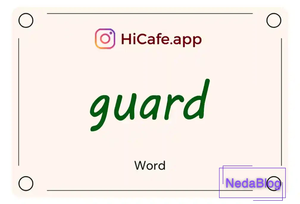 Meaning and usage of guard word