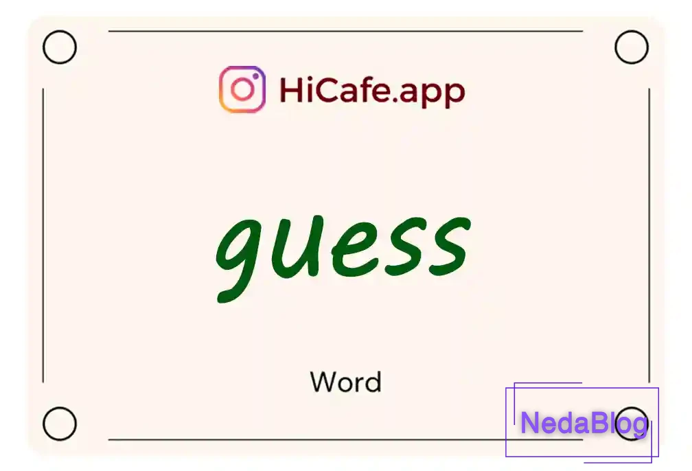 Meaning and usage of guess word