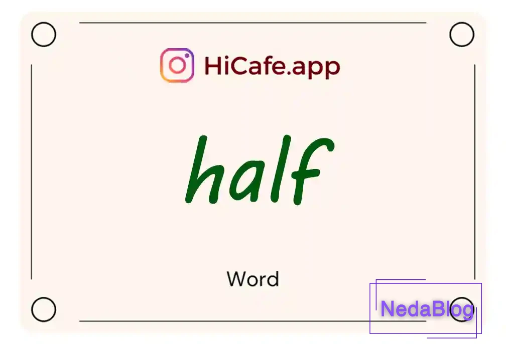 Meaning and usage of half word