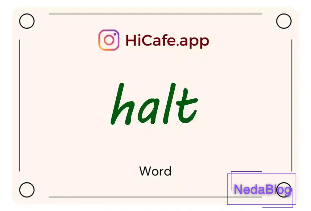 Meaning and usage of halt word