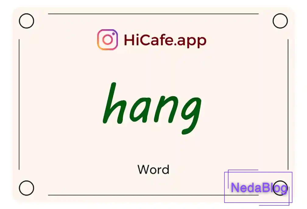 Meaning and usage of hang word
