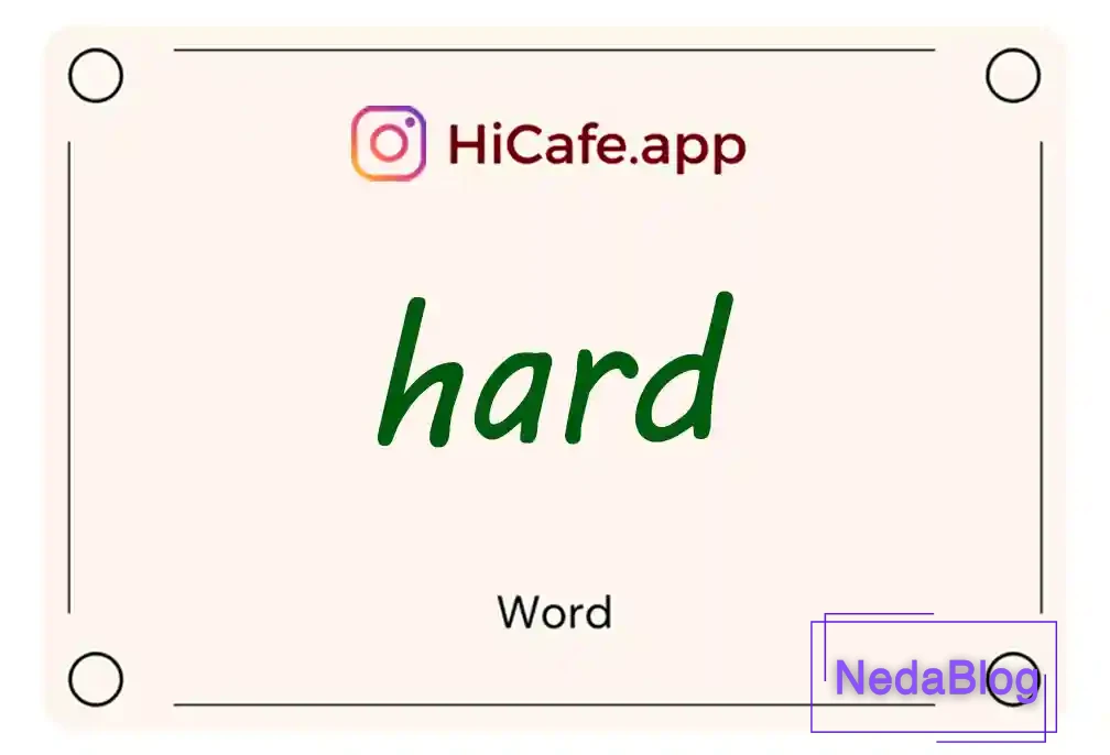 Meaning and usage of hard word