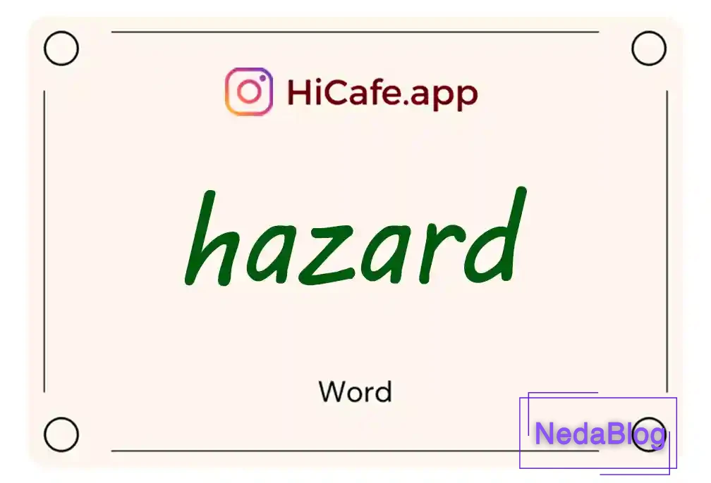 Meaning and usage of hazard word