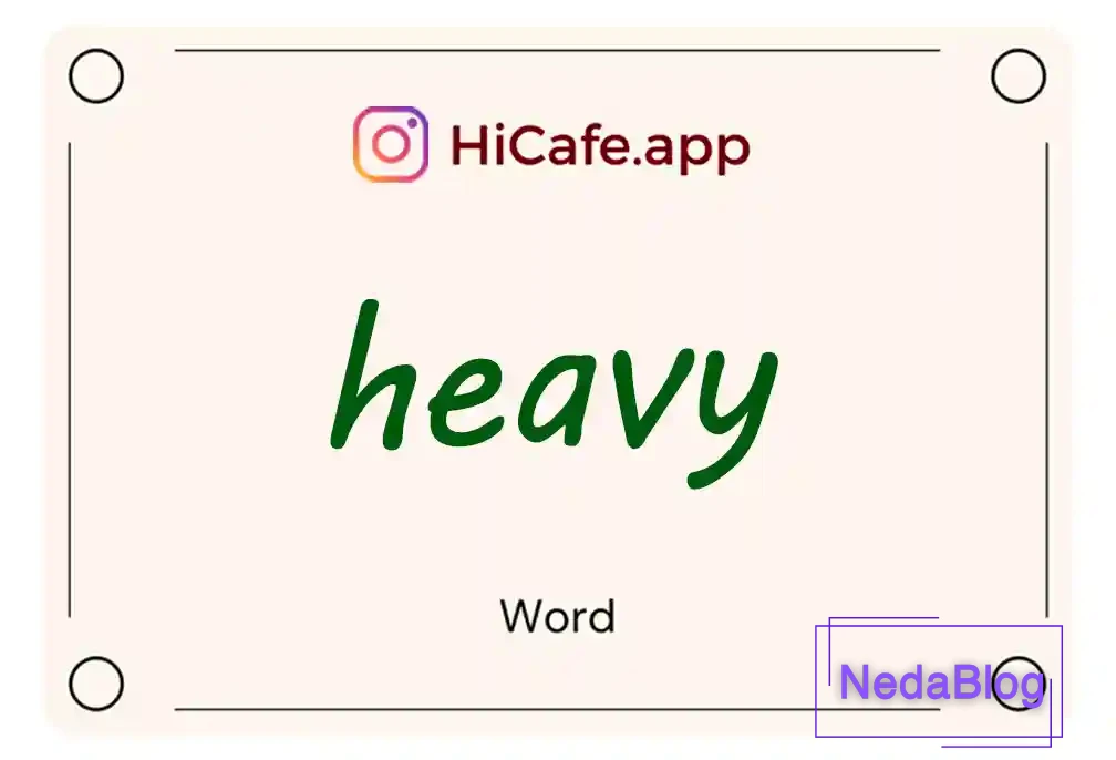 Meaning and usage of heavy word