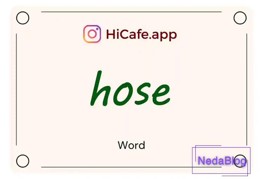 Meaning and usage of hose word