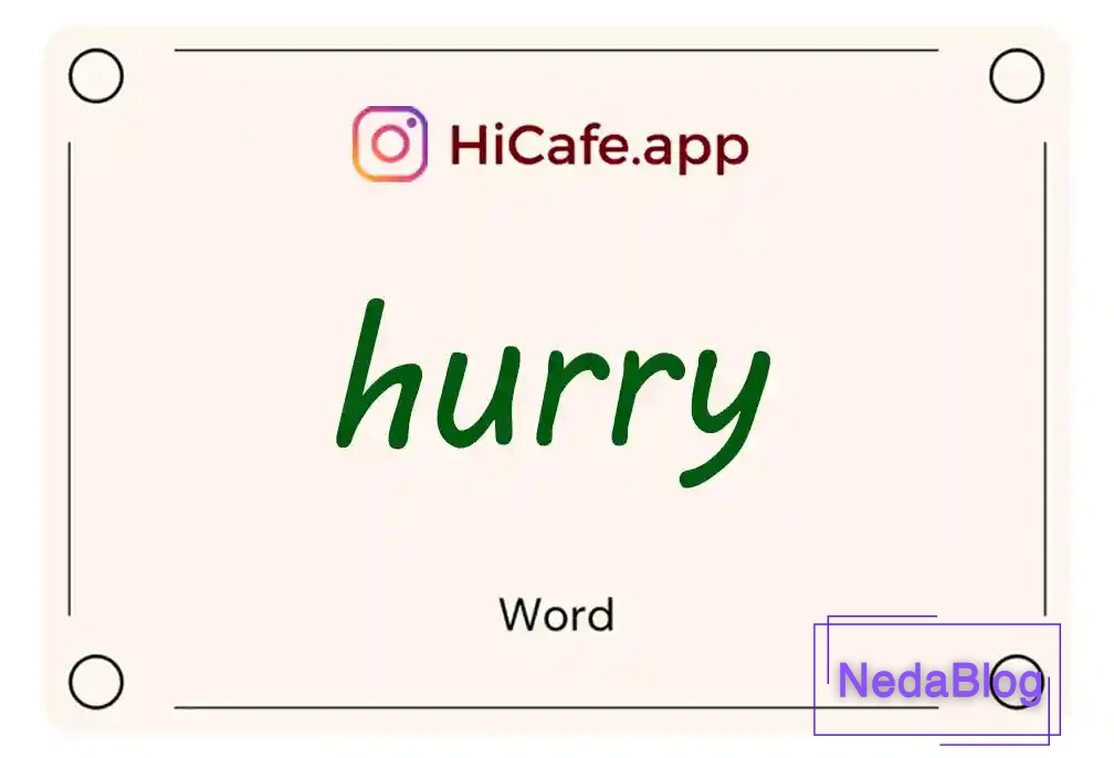 Meaning and usage of hurry word