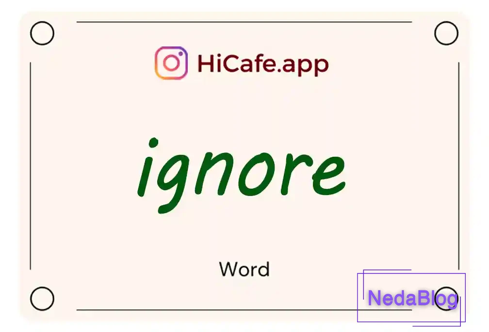 Meaning and usage of ignore word