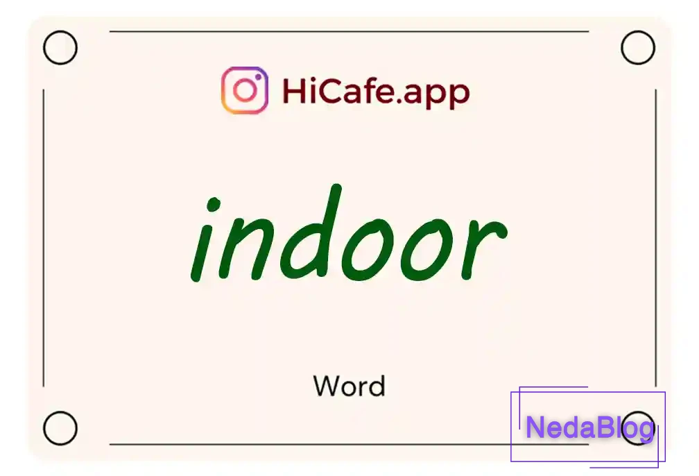 Meaning and usage of indoor word