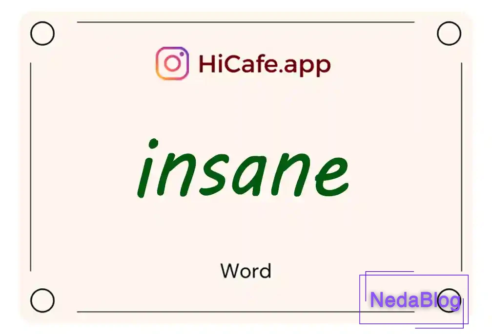 Meaning and usage of insane word