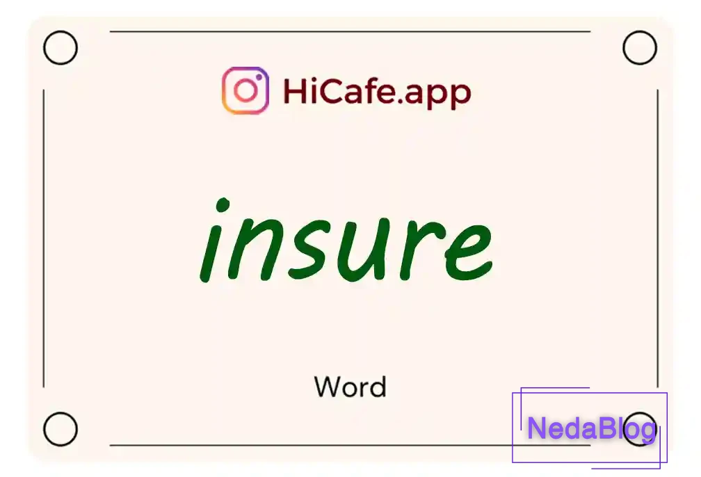 Meaning and usage of insure word