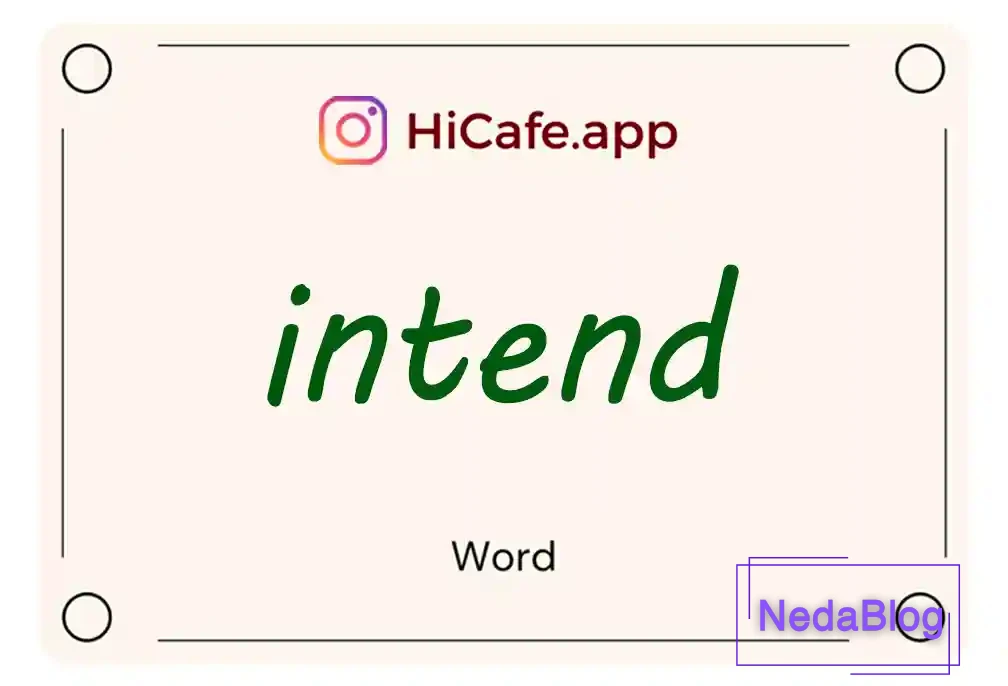 Meaning and usage of intend word