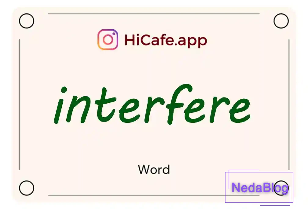 Meaning and usage of interfere word